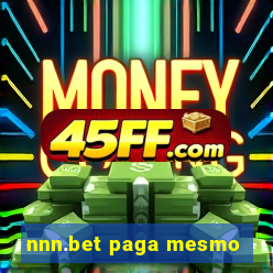 nnn.bet paga mesmo